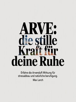 cover image of Arve--Die stille Kraft für deine Ruhe